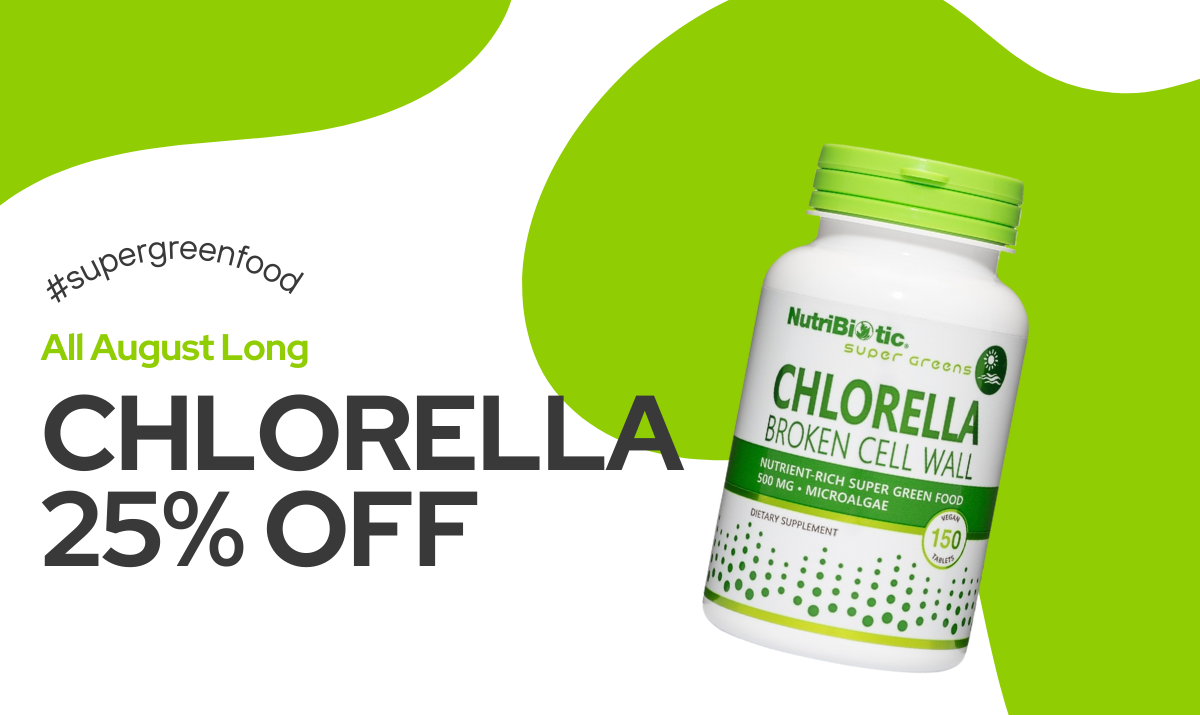 25% Off Chlorella! | OFFER VALID AUGUST 1-31, 2025