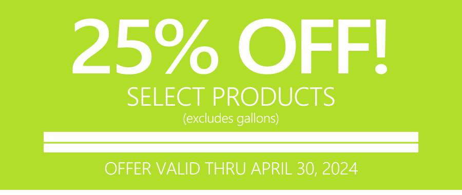 25% OFF SELECT PRODUCTS | OFFER VALID THRU APRIL 30, 2024