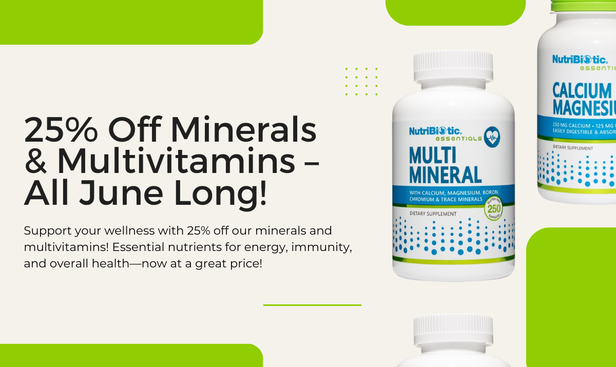 25% Off Multi Vitamins and Minerals! | OFFER VALID JUNE 1-30, 2025